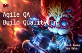 Agile qa build quality in