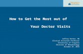 How to get the most out of your doctor's visits dr. potter