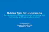 Building Tools for Neuroimaging