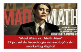 Mad Men vs. Math Men | O papel da tecnologia na evolução do marketing digital  (Curitiba)