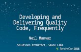 SenchaCon 2016: Developing and Delivering Quality Code, Frequently - Neil Manvar