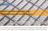 Additive Manufacturing - Technological challenges