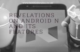 Revelations on android n and its features