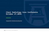Chest radiology case conference oct 26, 2016.