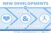 New Developments in Health & Welfare Plans