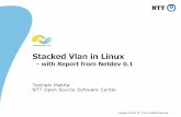 Stacked Vlan in Linux: with Report from Netdev 0.1