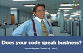 Does Your Code Speak Business - #swcraftnantes