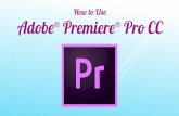 How to Use Adobe Premiere CC (with downloading)