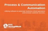 Process & Communication Automation •Utilizing software to automate business-critical operations and increase customer success byKirk Morales