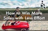How to win more sales with less effort