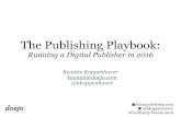 The Publishing Playbook: Running a Digital Publisher