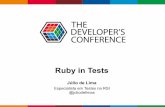 [TDC2016] Ruby in Tests: Automatizando testes de Unidade, API e GUI (Web)
