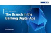 The Branch in the Banking Digital Age