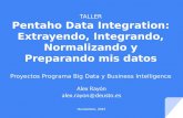 Pentaho Data Integration: Extrayendo, integrando, normalizando y preparando mis datos