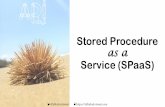 Stored Procedure as a Service