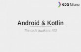 Android & Kotlin - The code awakens #03
