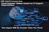 Cloud's Hidden Impact on IT Support Organizations