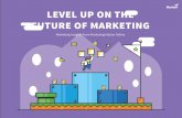 Level up on the Future of Marketing: Marketing Insights from Marketing Nation Online