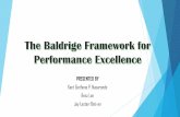 The baldrige framework for performance excellence
