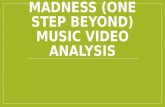 Madness (one step beyond) music video