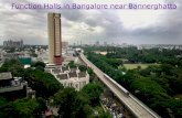 Function halls in bangalore near bannerghatta