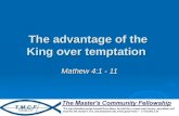 The advantage of the king over temptation