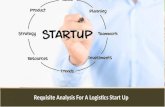 Requisite analysis for a logistics start up