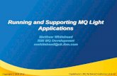 Running and Supporting MQ Light Applications