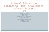 Embracing the Unexpected Challenges Posed by Liberal Education's Success