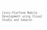 Cross-Platform Mobile Development using Visual Studio and Xamarin