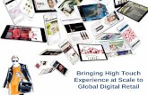 Bringing a High Touch Experience at Scale to Global Digital Retail