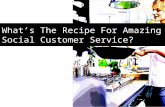 What's The Recipe For Amazing Social Customer Service?
