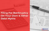 Filing for Bankruptcy on Your Own &  Other Debt Myths