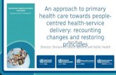 An approach to primary health care towards people-centred health-service delivery: recounting changes and restoring principles