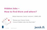 Hidden jobs mh