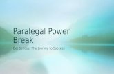Paralegal Power Break: The Journey to Success