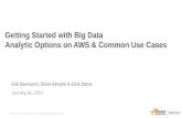 AWS January 2016 Webinar Series - Getting Started with Big Data on AWS