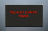 Typical Polish food - PPT made by Gabriela Motyka