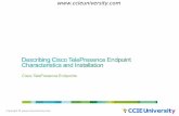 describing cisco telepresence endpoint characteristics and installation