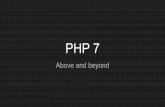 PHP 7 - Above and Beyond