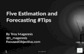 Five Software Project Forecasting Tips by Troy Magennis