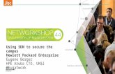 Using sdn to secure the campus - Networkshop44