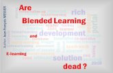 Are e-learning and blended learning dead ?