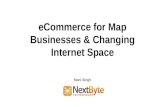 eCommerce for Map Businesses & Changing Internet Space - Mani Singh - NextByte Technologies