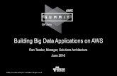 Building Big Data Applications on AWS