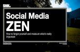 Social Media Zen - how to forget yourself and measure what's really important