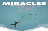 Miracles In Your Life - Get Everything You Need To Know To Enter The Spiritual Realm Of Understanding Miracles!