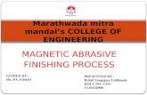 Magnestic abrasive finishing process