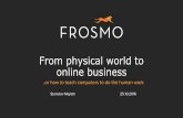 Save money and time - let machines run your online shop - Stanislav Majlath, FROSMO at FrosmoX16
