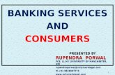 Banking Services and Consumers By Rupendra Porwal
